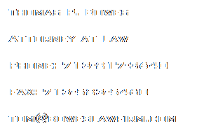 Text Box: Thomas P. Bowes
Attorney at Law
Phone: 713-817-3640
Fax: 713-583-5460
tom@boweslawfirm.com
 
